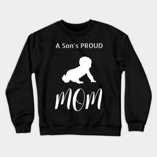 A Son's Proud Mom Crewneck Sweatshirt